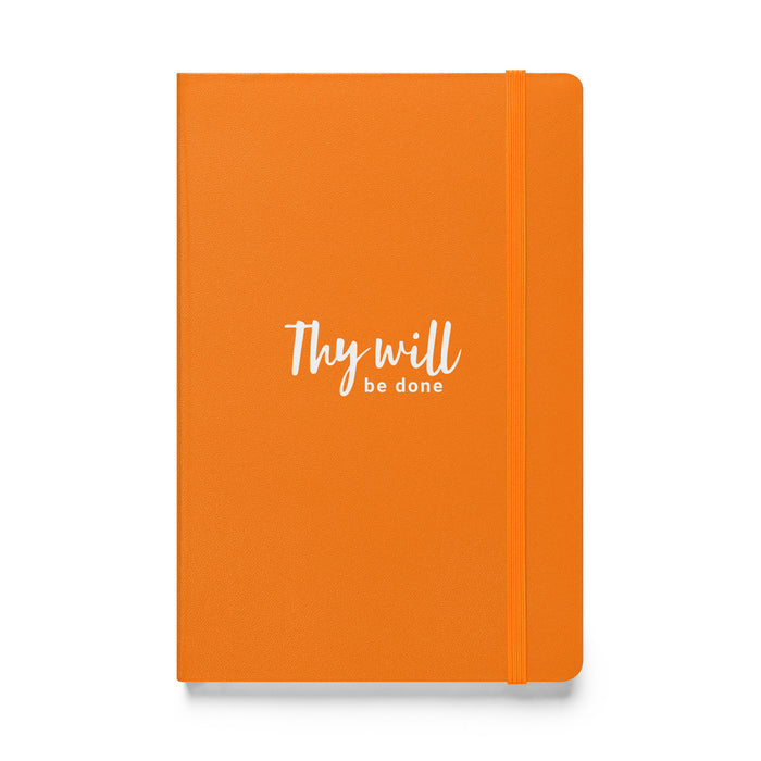 Thy Will Be Done Hardcover Bound Notebook