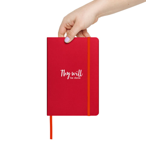 Thy Will Be Done Hardcover Bound Notebook