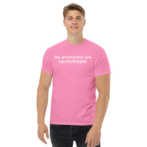 My Pronouns are HE/IS/RISEN Unisex T-Shirt