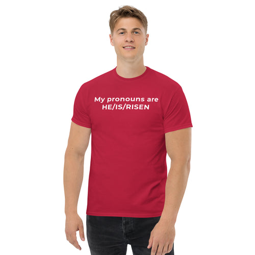 My Pronouns are HE/IS/RISEN Unisex T-Shirt