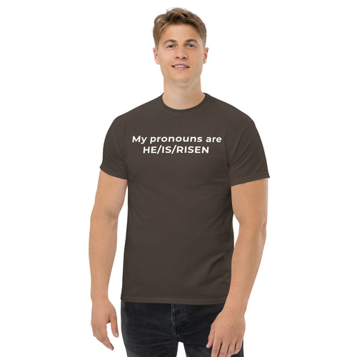 My Pronouns are HE/IS/RISEN Unisex T-Shirt