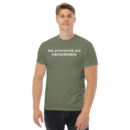 My Pronouns are HE/IS/RISEN Unisex T-Shirt