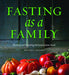 Fasting as a Family