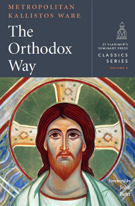 The Orthodox Way - Classics Series Vol. 2 (Paperback)
