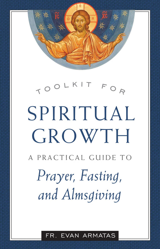 A Practical Guide to Prayer, Fasting, and Almsgiving