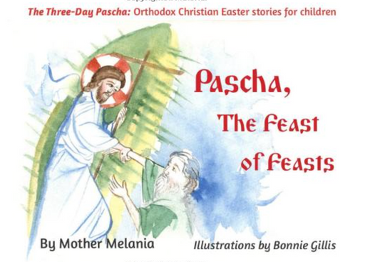 Pascha, the Feast of Feasts