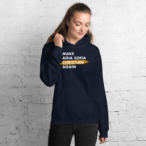 Make Agia Sofia Christian Again Unisex Hoodie