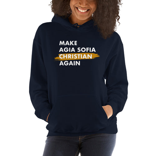 Make Agia Sofia Christian Again Unisex Hoodie