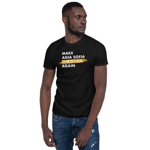 Make Agia Sofia Christian Again Unisex T-Shirt