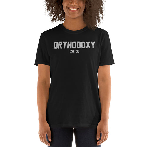 Orthodoxy Est 33 Unisex T-Shirt