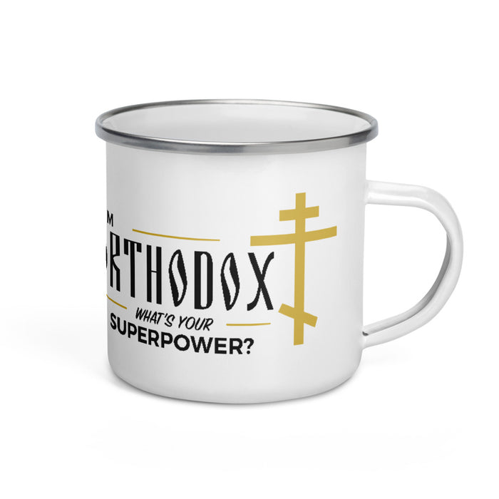 I'm Orthodox - What's Your Superpower Enamel Mug