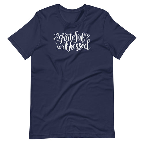 Grateful and Blessed Unisex T-Shirt