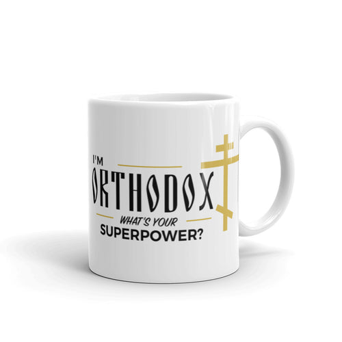 I'm Orthodox - What's Your Superpower Ceramic Mug