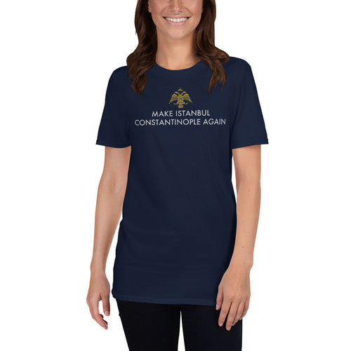 Make Istanbul Constantinople Again Unisex T-Shirt