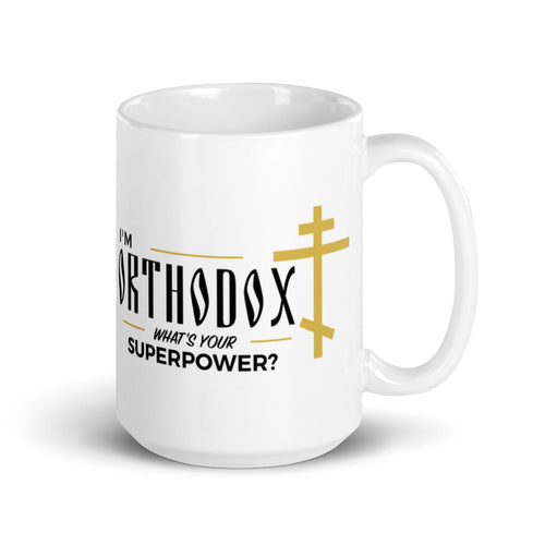 I'm Orthodox - What's Your Superpower Ceramic Mug