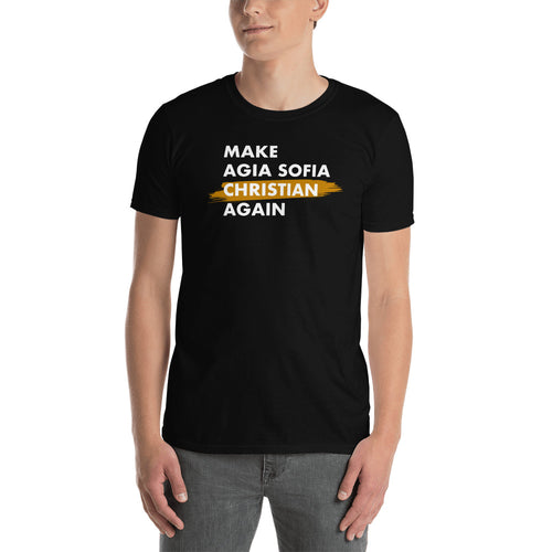 Make Agia Sofia Christian Again Unisex T-Shirt