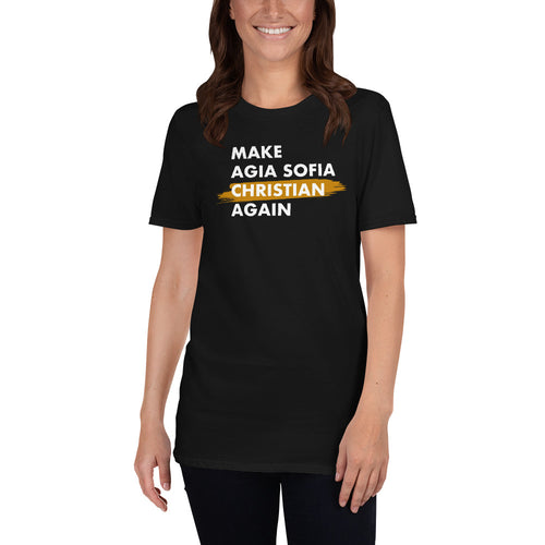 Make Agia Sofia Christian Again Unisex T-Shirt