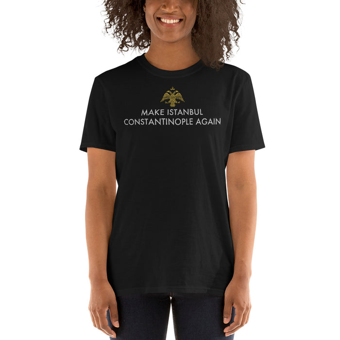 Make Istanbul Constantinople Again Unisex T-Shirt