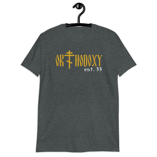 Orthodoxy Est. 33 Unisex T-Shirt