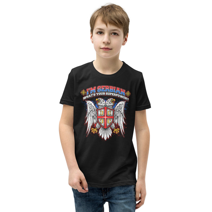 I'm Serbian - What's Your Superpower Youth T-Shirt