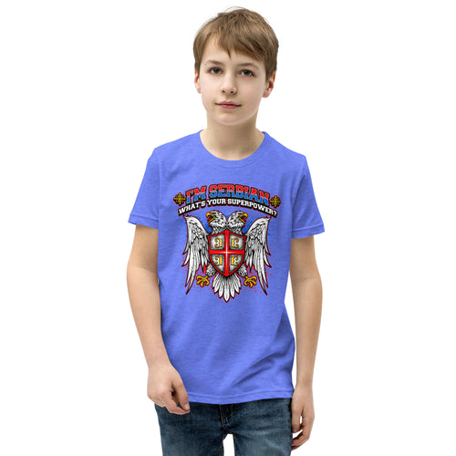 I'm Serbian - What's Your Superpower Youth T-Shirt