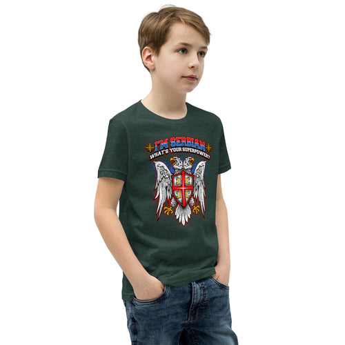 I'm Serbian - What's Your Superpower Youth T-Shirt