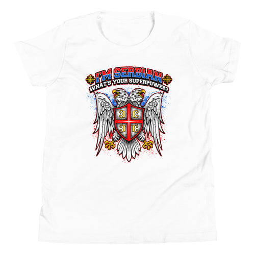 I'm Serbian - What's Your Superpower Youth T-Shirt